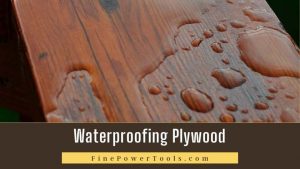 Different methods of waterproofing plywood waterproofing plywood