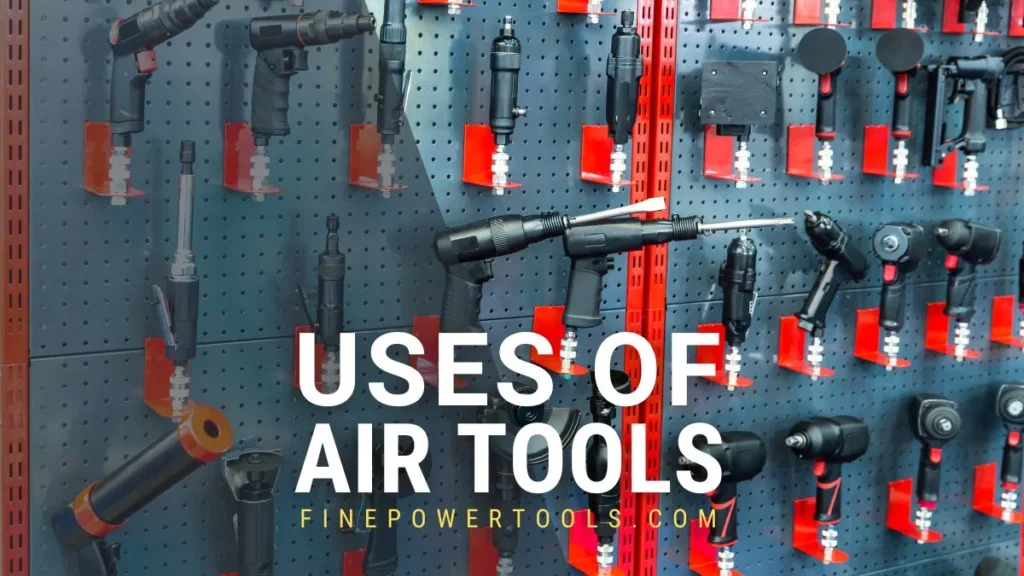 Different types of air tools arranged